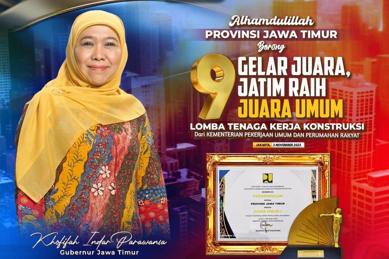 Borong 9 Gelar Juara, Jatim Raih Juara Umum Lomba Tenaga Kerja Konstruksi Nasional